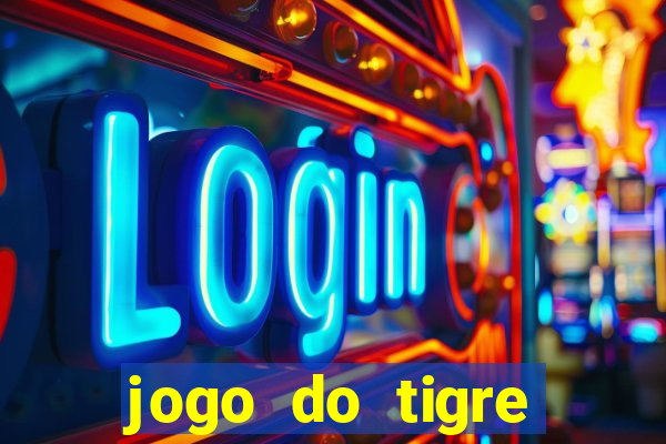 jogo do tigre deposito de 3 reais